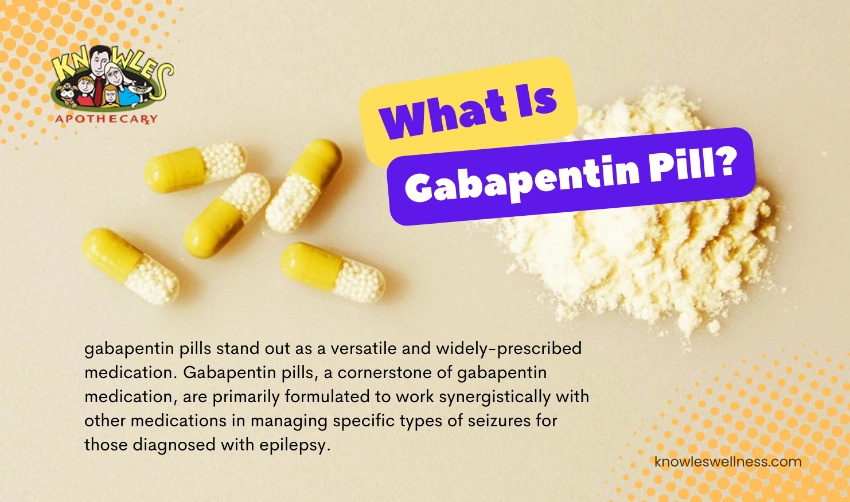 What is gabapentin pill?